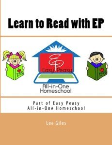 Learn to Read with EP: Part of the Easy Peasy All-in-One Homeschool (EP Reader Series)