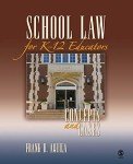 School Law for K-12 Educators: Concepts and Cases