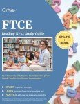 FTCE Reading K-12 Study Guide: Test Prep Book with Practice Exam Questions for the Florida Teacher Certification Examinations