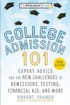College Admission 101, 3rd Edition: Expert Advice for the New Challenges in Admissions, Testing, Financial Aid, and More (College Admissions Guides)