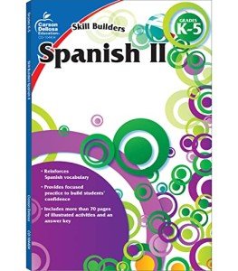 Carson Dellosa – Skill Builders Spanish II Workbook, for Grades K–5, 80 Pages With Answer Key