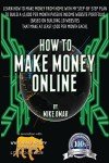 How to Make Money Online: Learn how to make money from home with my step-by-step plan to build a $5000 per month passive income website portfolio (of ... each) (THE MAKE MONEY FROM HOME LIONS CLUB)