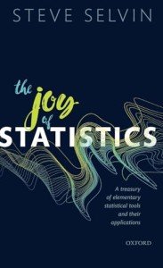 The Joy of Statistics: A Treasury of Elementary Statistical Tools and their Applications