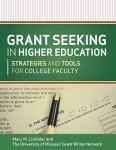 Grant Seeking in Higher Education: Strategies and Tools for College Faculty