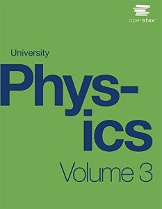University Physics Volume 3 by OpenStax (hardcover version, full color)