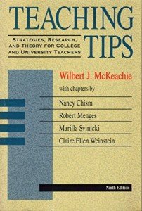 Teaching Tips: Strategies, Research, and Theory for College and University Teachers