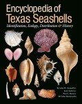 Encyclopedia of Texas Seashells: Identification, Ecology, Distribution, and History (Harte Research Institute for Gulf of Mexico Studies Series, ... Studies, Texas A&M University-Corpus Christi)
