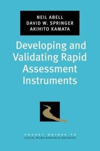 Developing and Validating Rapid Assessment Instruments (Pocket Guide to Social Work Research Methods)