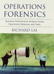 Operations Forensics: Business Performance Analysis Using Operations Measures and Tools (Mit Press)