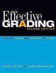 Effective Grading: A Tool for Learning and Assessment in College