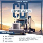 CDL Study Guide 2025-2026: Your All-in-One Course, 2000+ Practice Questions + Online Platform + Full-Length Exams for All Classes + Proven Strategies