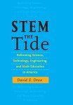 STEM the Tide: Reforming Science, Technology, Engineering, and Math Education in America