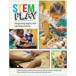 Stem Play: Integrating Inquiry Into Learning Centers