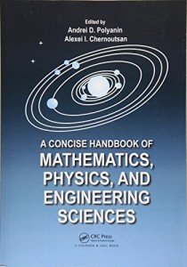 A Concise Handbook of Mathematics, Physics, and Engineering Sciences