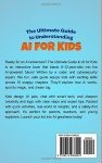THE ULTIMATE GUIDE TO UNDERSTANDING AI FOR KIDS: TEACHING KIDS NEW COMPUTER SKILLS AND ALLOWING THEM TO EXPLORE HOW THEY CAN BUILD & CREATE WITH AI FOR FUTURE CAREERS (STEM MADE SIMPLE FOR KIDS)
