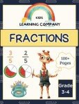 Mastering Fractions: Math Workbook for 3rd Grade & 4th Grade: Fractions Workbook Grade 4, Fractions Quick Study, 3rd grade fractions workbook, Fractions Essentials, Homeschool Workbook for Grades 3-