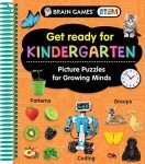 Brain Games STEM - Get Ready for Kindergarten: Picture Puzzles for Growing Minds (Workbook)
