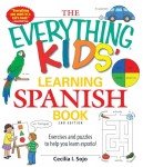 The Everything Kids' Learning Spanish Book: Exercises and puzzles to help you learn Espanol (Everything® Kids Series)