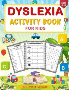 Dyslexia Activity Book for Kids Ages 6-10: Learning Activities for Dyslexic Children
