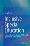 Inclusive Special Education: Evidence-Based Practices for Children with Special Needs and Disabilities