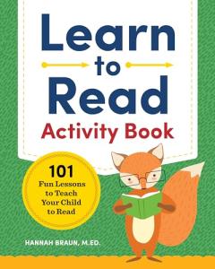 Learn to Read Activity Book: 101 Fun Phonics Lessons to Teach Your Child to Read (Phonics Makes Readers)