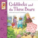 Goldilocks and the Three Bears—Classic Children’s Storybook, PreK-Grade 3 Leveled Readers, Keepsake Stories (32 Pages)
