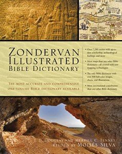 Zondervan Illustrated Bible Dictionary: The Most Accurate and Comprehensive One-Volume Bible Dictionary Available (Premier Reference Series)