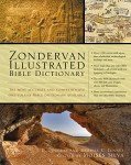 Zondervan Illustrated Bible Dictionary: The Most Accurate and Comprehensive One-Volume Bible Dictionary Available (Premier Reference Series)