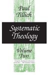 Systematic Theology, vol. 2: Existence and the Christ
