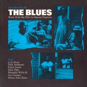 Blues - Music from the Documentary Film: By Sam Charters
