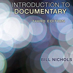Introduction to Documentary, Third Edition