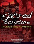 Sacred Scripture: A Catholic Study of God's Word