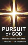 Pursuit of God: Restoring a Broken Relationship