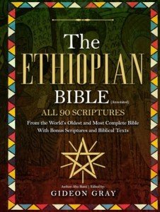 The Ethiopian Bible (Annotated): All 90 Scriptures From the World’s Oldest and Most Complete Bible With Bonus Scriptures and Biblical Texts