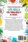 Practical Everyday Living Life Skills for Young Adults & Teens: Master Money, Unlock Critical Thinking, Conquer Organization, Crush Decisions, Enjoy Cooking & Cleaning In Your First Apartment