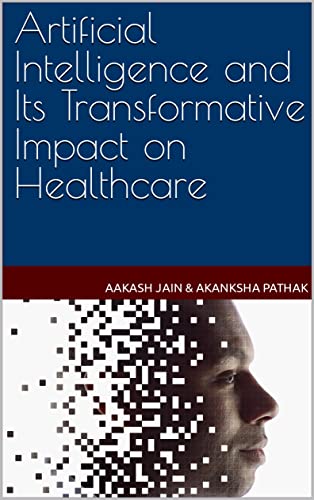 AI's Transformative Impact on Healthcare Explained