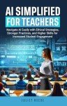 AI Made Easy for Teachers: Engage Students Effectively