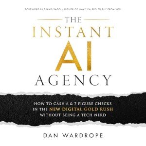 Instant AI Agency: Earn Big in the Digital Boom