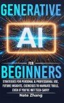 AI for Beginners: Strategies for Personal and Professional Use