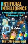 Everyday AI: Your Practical Guide to Technology