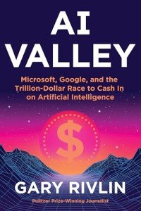 AI Valley: The Trillion-Dollar AI Race Unveiled