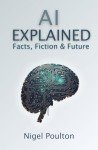 AI Uncovered: Facts, Myths, and Tomorrow's Tech