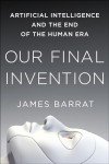 The Last Invention: AI and Humanity's Future
