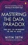Mastering the Data Paradox: Key to Winning in the AI Age