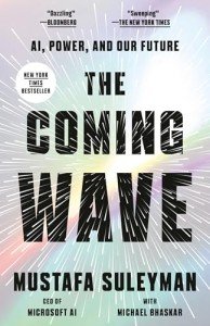 The Coming Wave: AI, Power, and Our Future