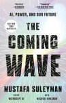 The Coming Wave: AI, Power, and Our Future