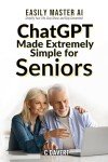 ChatGPT for Seniors: Master AI with Ease
