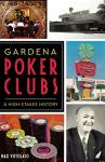 Gardena Poker Clubs: The Ultimate High-Stakes Experience