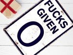 0 Fucks Given Vintage Metal Sign for Man Cave