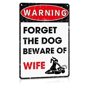 Funny Metal Sign: Beware of Wife Decor